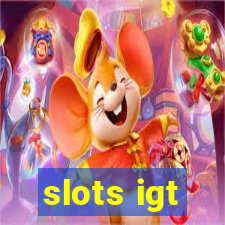 slots igt