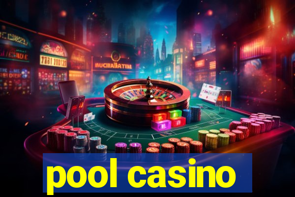 pool casino