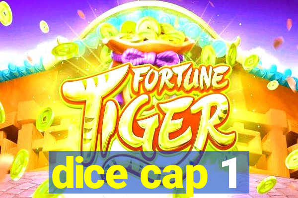 dice cap 1