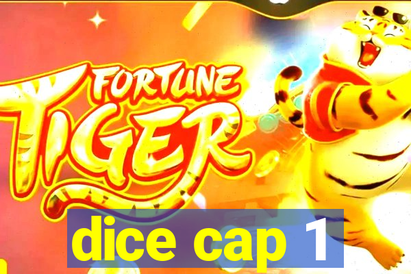 dice cap 1