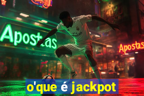 o'que é jackpot