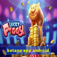 betano app android