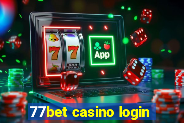 77bet casino login