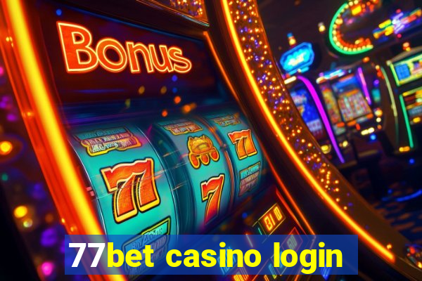 77bet casino login