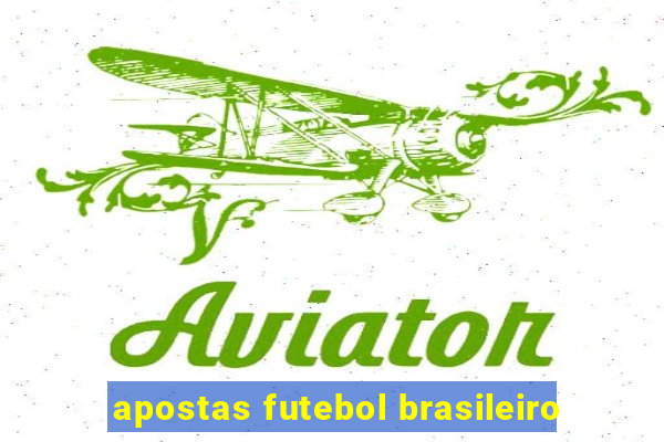 apostas futebol brasileiro