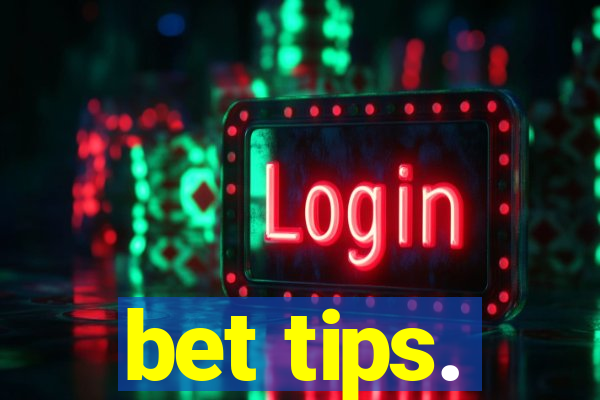 bet tips.