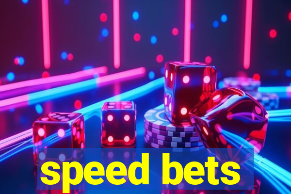 speed bets