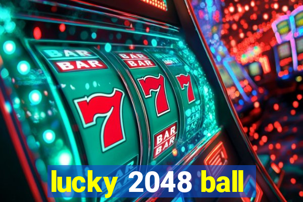 lucky 2048 ball