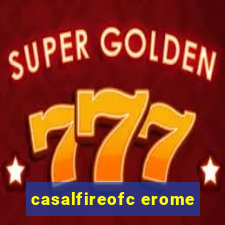 casalfireofc erome