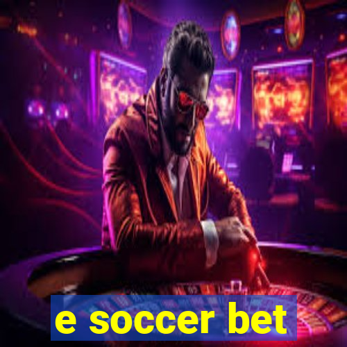 e soccer bet