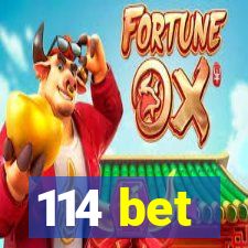 114 bet