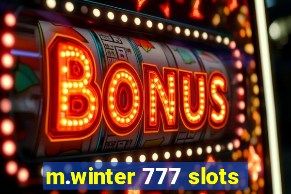 m.winter 777 slots