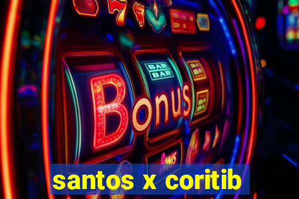 santos x coritib