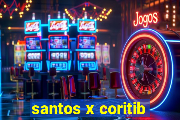 santos x coritib