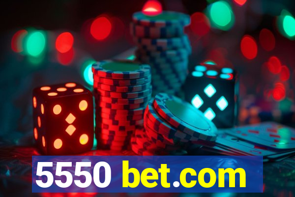 5550 bet.com