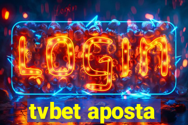 tvbet aposta