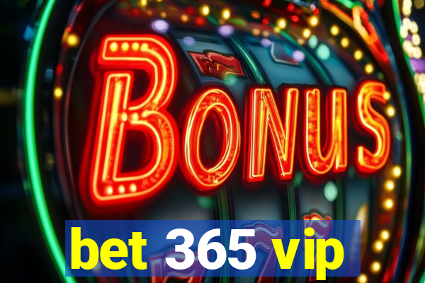 bet 365 vip