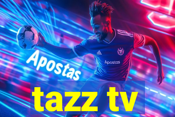 tazz tv