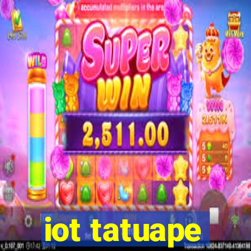 iot tatuape