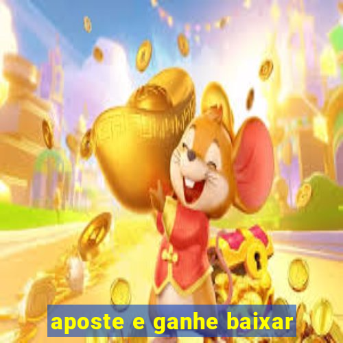 aposte e ganhe baixar