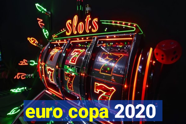 euro copa 2020