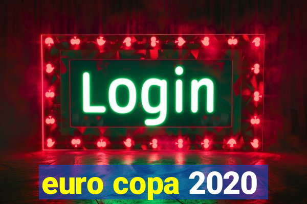 euro copa 2020