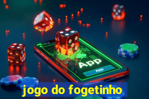 jogo do fogetinho