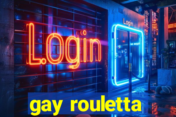 gay rouletta