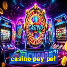 casino pay pal