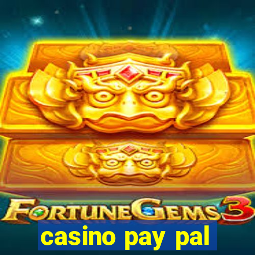 casino pay pal