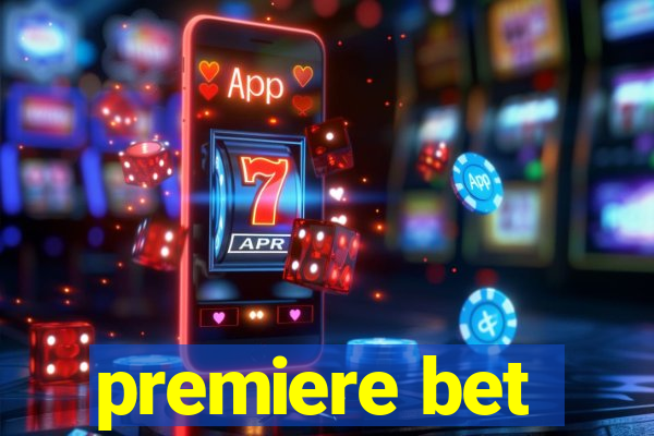 premiere bet