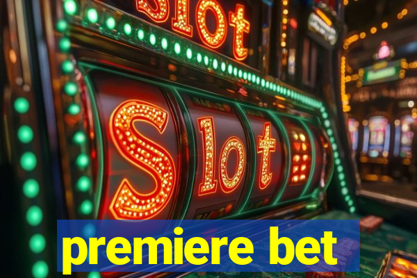 premiere bet