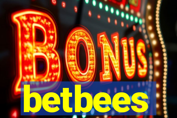 betbees