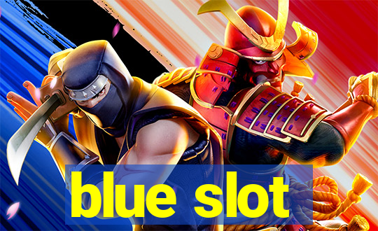 blue slot