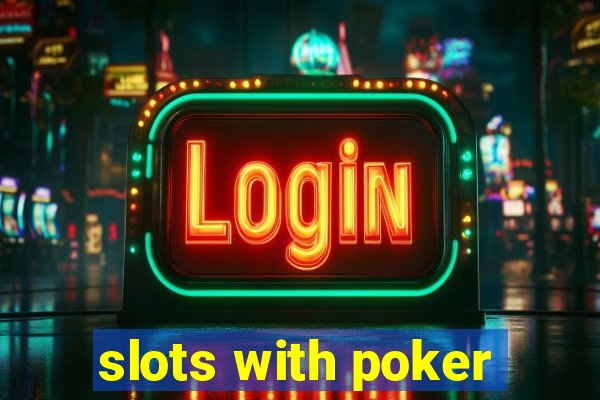 slots with poker