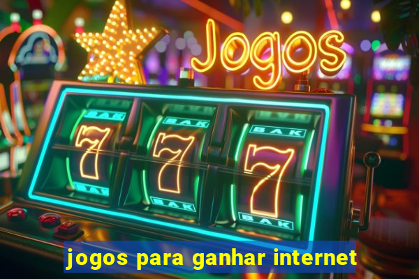 jogos para ganhar internet