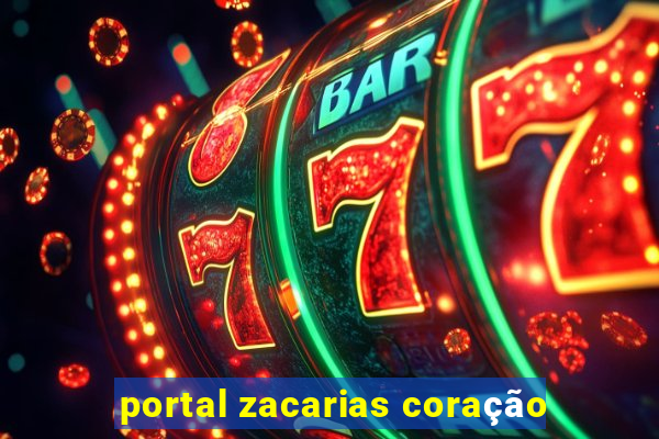 portal zacarias coração