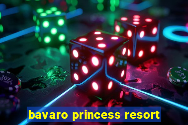 bavaro princess resort