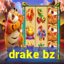 drake bz