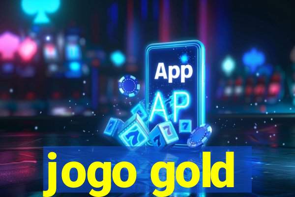 jogo gold