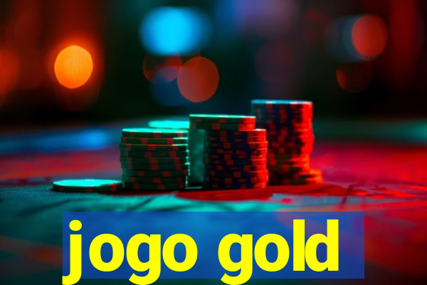 jogo gold