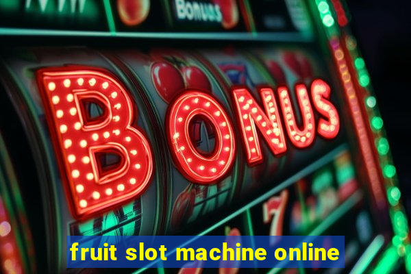 fruit slot machine online