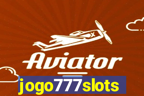 jogo777slots