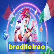 bradileirao