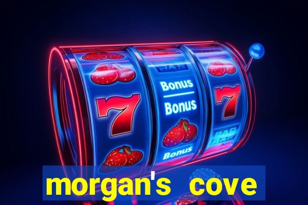 morgan's cove resort and casino