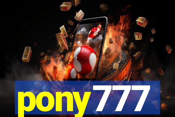 pony777