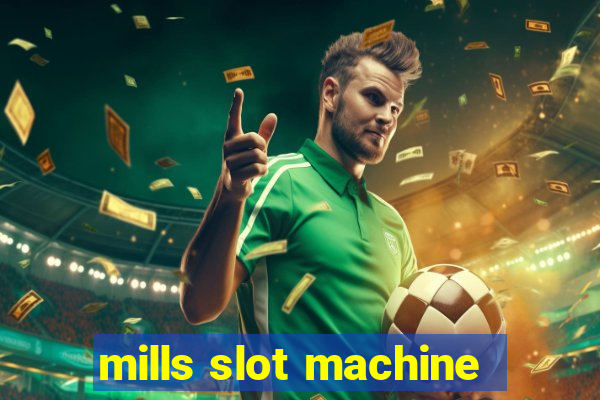 mills slot machine