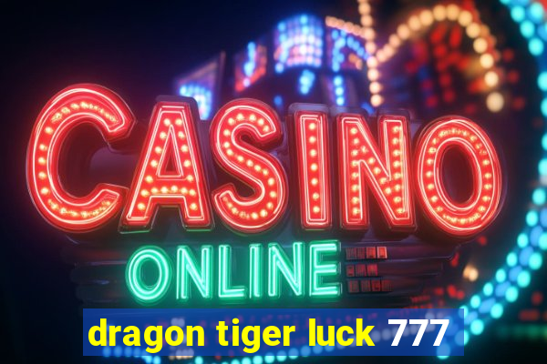 dragon tiger luck 777