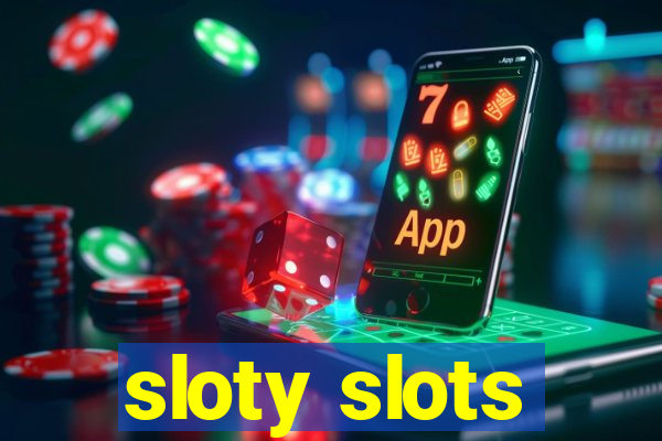 sloty slots