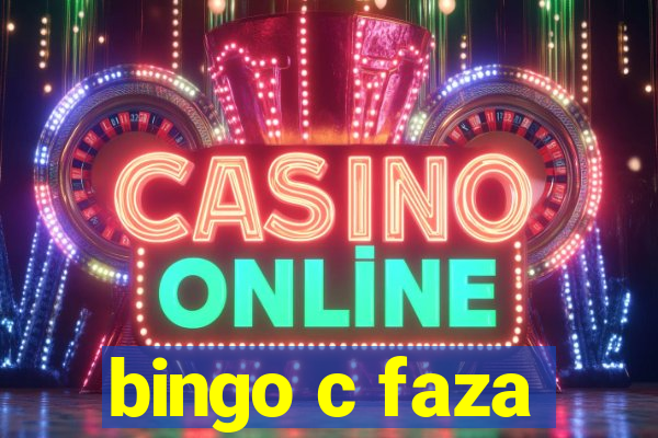 bingo c faza